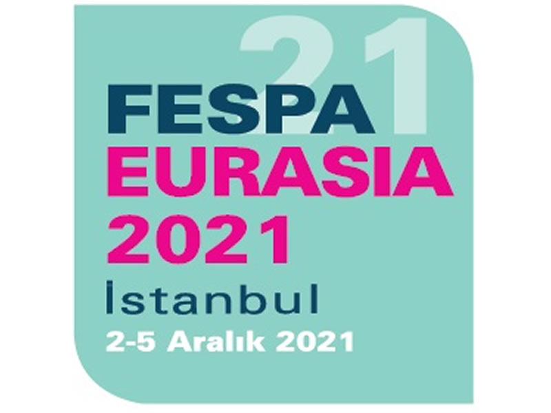 FESPA Eurasia 2-5 Aralık 2021’e ertelendi