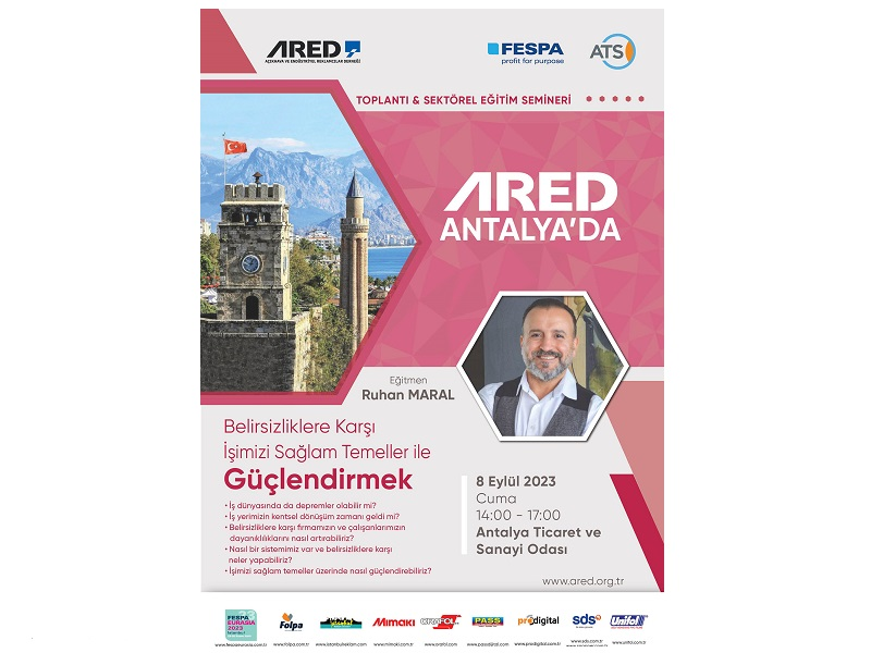ARED Antalya Toplantısı ve Sektörel Eğitim Seminerine davetlisiniz!