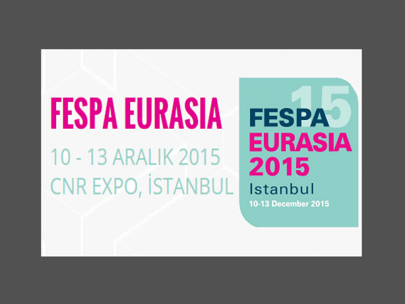 FESPA Eurasia Başarısını 2015’te de Sürdürüyor